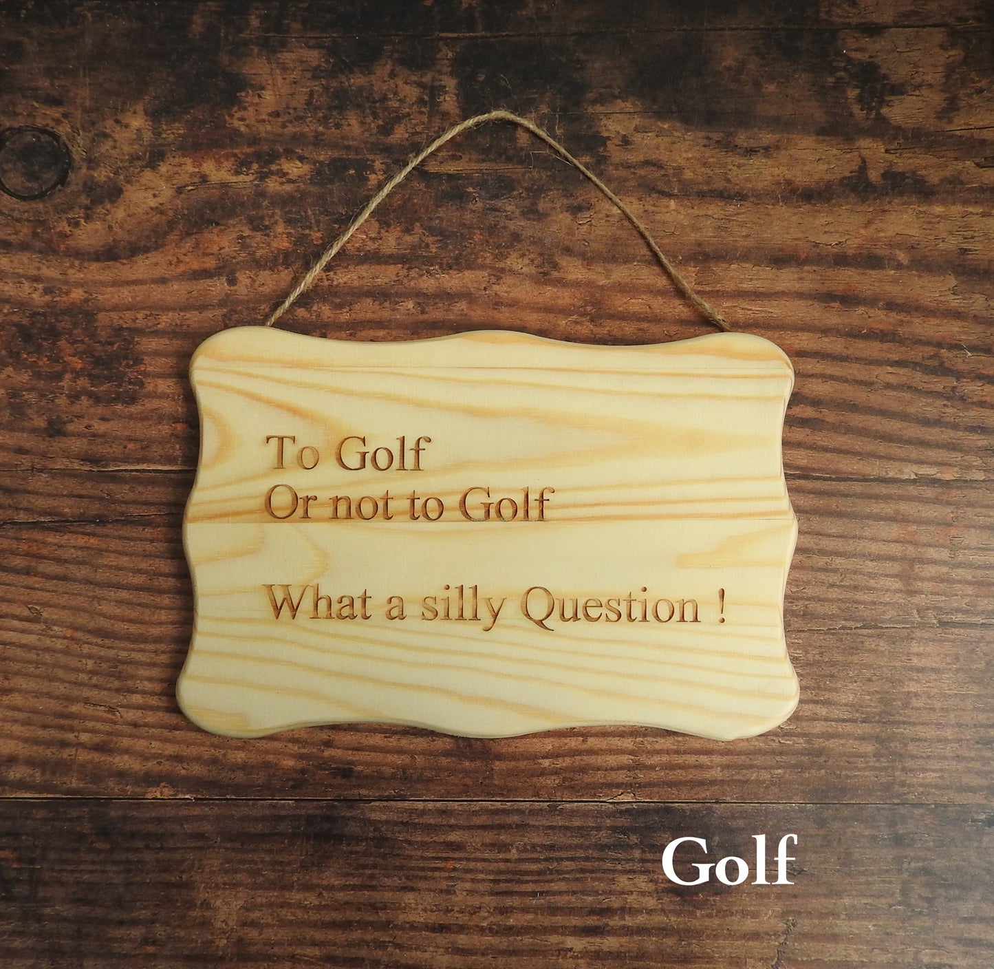 Engraved Wood Hanging Sign – Funny & Heartfelt Quotes